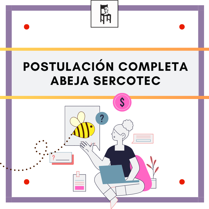 Postulación Completa ABEJA Sercotec 2024 + programa 3 meses