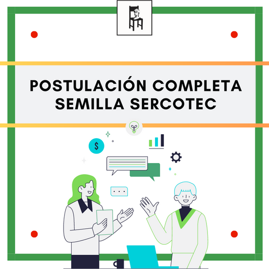 Postulación Completa SEMILLA Sercotec + programa 3 meses